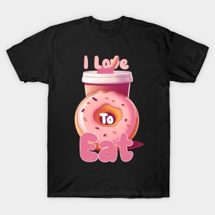 I love to eat T-Shirt